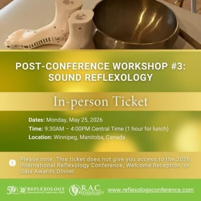 Post-Conference Workshop #3 Sound Reflexology