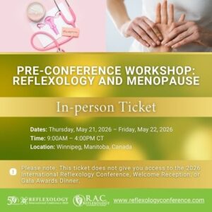 Pre-Conference Workshop Reflexology and Menopause